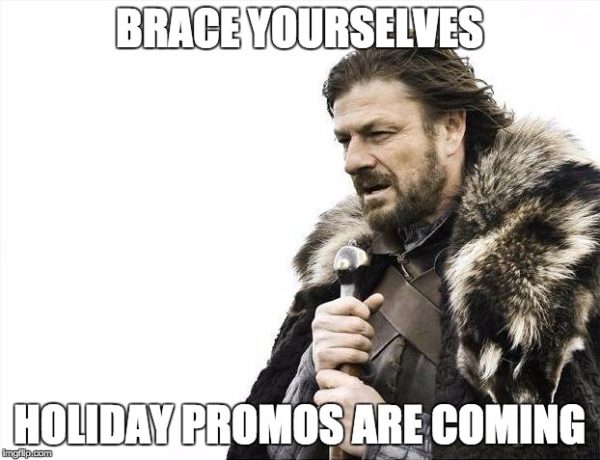 Brace Yourselves Holiday Promo